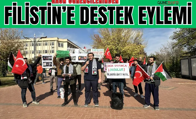 GAÜN öğrencilerinden Filistin’e destek eylemi
