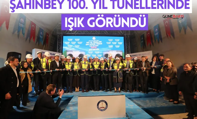 Şahinbey 100. Yıl Tünellerinde ışık göründü
