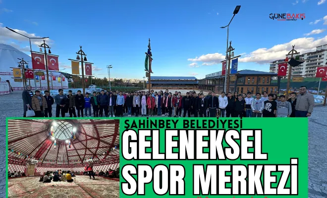 Şahinbey Belediyesi Geleneksel Spor Merkezi öğrencileri ağırladı
