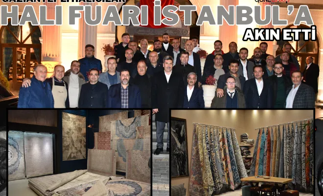 Gaziantepli Halıcılar Halı Fuarı İstanbul’a Akın Etti