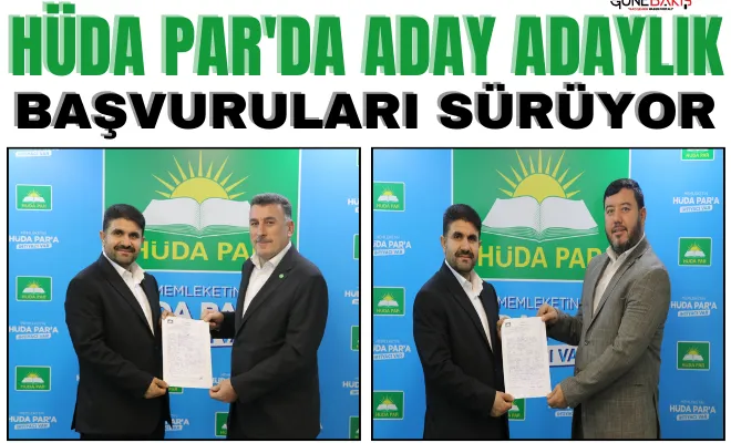 HÜDA PAR'da aday adaylık başvuruları sürüyor