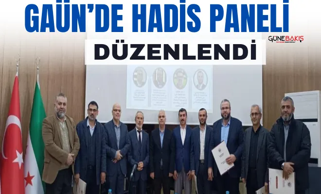 GAÜN’de hadis paneli düzenlendi