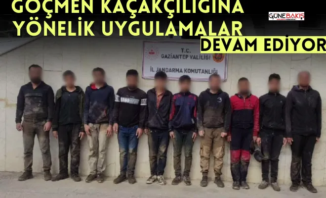 Gaziantep Jandarmadan göçmen kaçakçılığına yönelik uygulamalar devam ediyor