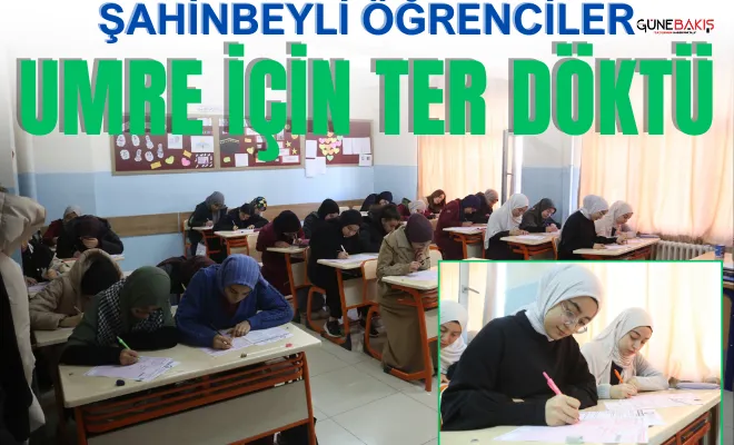 Şahinbeyli öğrenciler umre için ter döktü