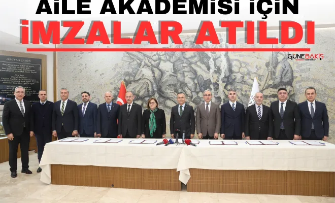 Aile Akademisi için imzalar atıldı