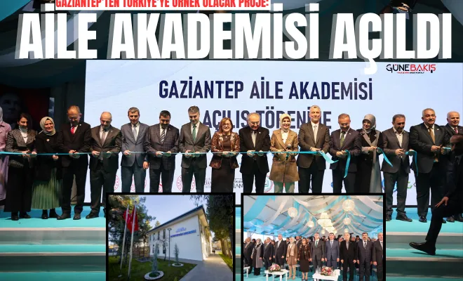 Gaziantep'ten Türkiye'ye örnek olacak proje: Aile Akademisi açıldı