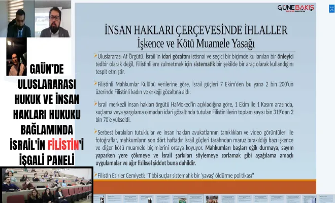 GAÜN’de uluslararası hukuk ve insan hakları hukuku bağlamında İsrail'in Filistin'i işgali paneli