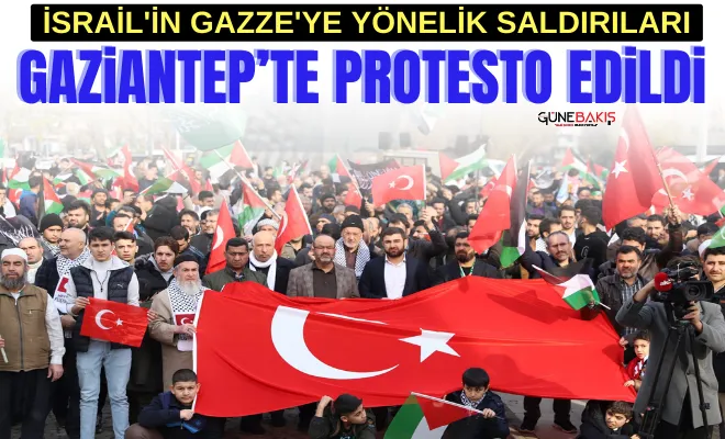 İsrail'in Gazze'ye yönelik saldırıları Gaziantep’te protesto edildi