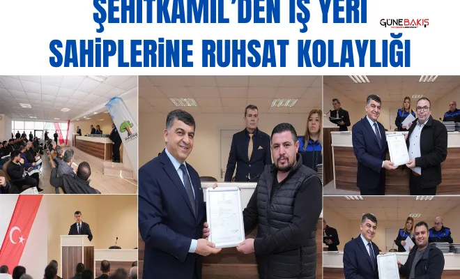 Şehitkamil’den iş yeri sahiplerine ruhsat kolaylığı