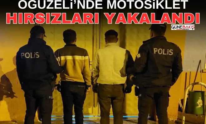 Oğuzeli’nde motosiklet hırsızları yakalandı
