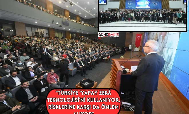 Türkiye Yapay Zekâ Teknolojisi'ni kullanıyor, risklerine karşı da önlem alıyor