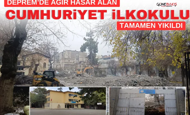 Deprem’de ağır hasar alan Cumhuriyet İlkokulu tamamen yıkıldı