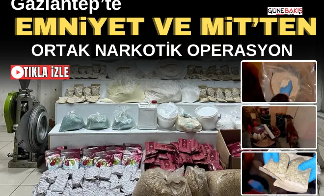 Gaziantep’te Emniyet ve MİT’ten ortak narkotik operasyon