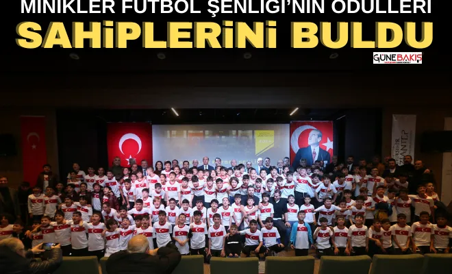 Minikler Futbol Şenliği’nin ödülleri sahiplerini buldu