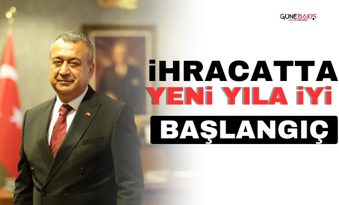 İhracatta yeni yıla iyi başlangıç