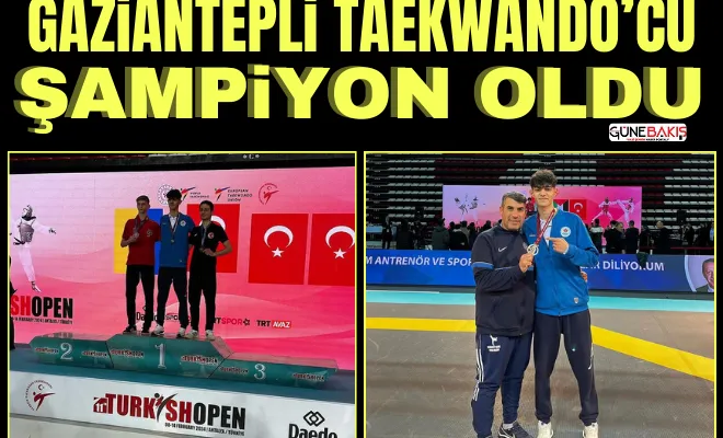 Gaziantepli Taekwando’cu Şampiyon oldu
