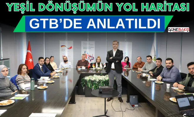 Yeşil Dönüşümün Yol Haritası GTB’de anlatıldı