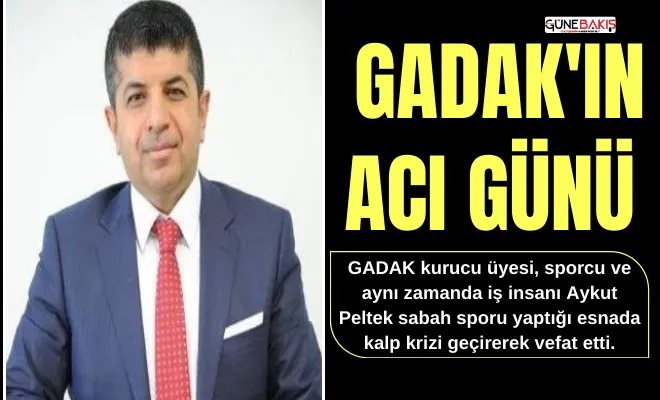 GADAK'ın acı günü