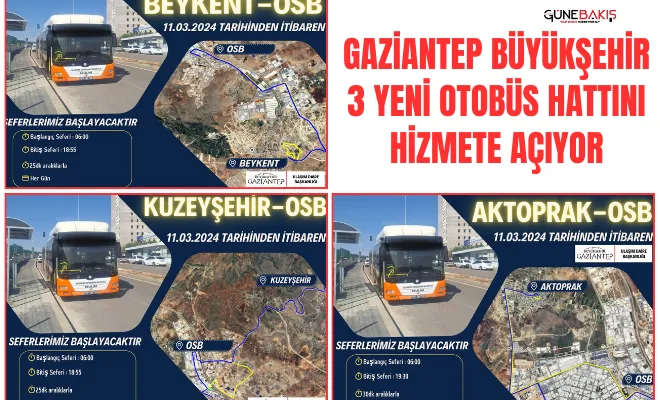 Gaziantep Büyükşehir 3 yeni otobüs hattını hizmete açıyor
