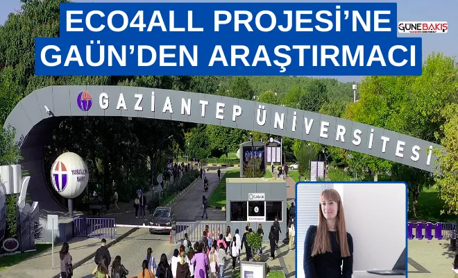 ECO4ALL Projesi’ne GAÜN’den araştırmacı