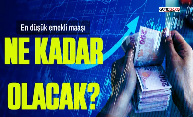 En düşük emekli maaşı ne kadar olacak?