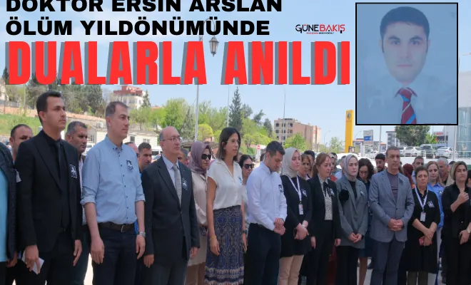 Doktor Ersin Arslan ölüm yıldönümünde dualarla anıldı