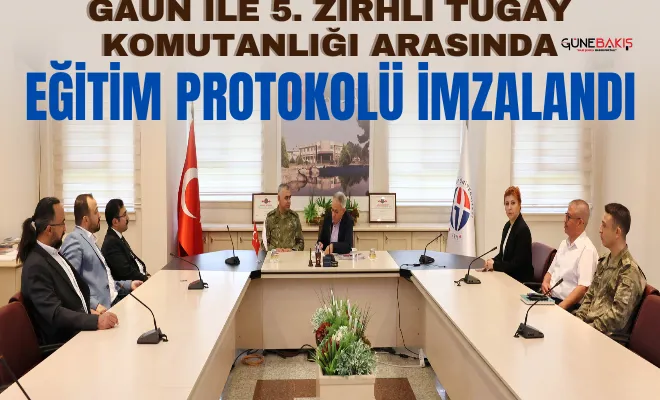 GAÜN ile 5. Zırhlı Tugay Komutanlığı arasında eğitim protokolü imzalandı