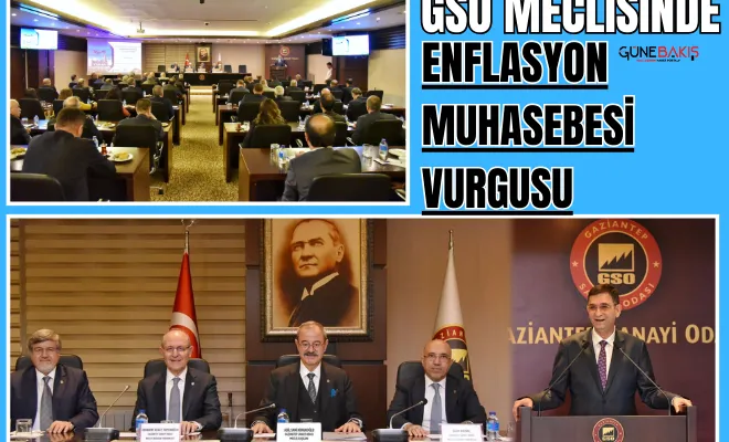 GSO meclisinde “Enflasyon Muhasebesi” vurgusu
