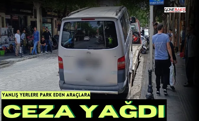Yanlış yerlere park eden araçlara ceza yağdı
