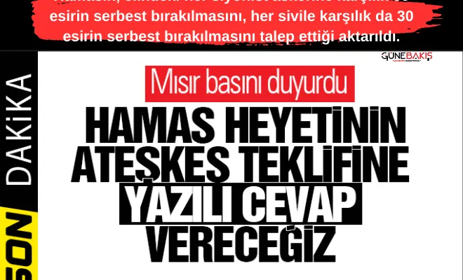 Mısır basını duyurdu: Hamas heyetinin ateşkes teklifine yazılı yanıt verilecek