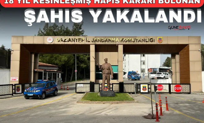 18 yıl kesinleşmiş hapis kararı bulunan şahıs yakalandı