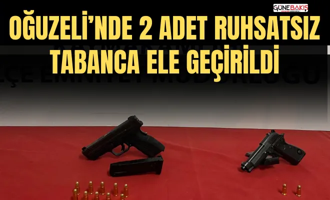 Oğuzeli’nde 2 adet ruhsatsız tabanca ele geçirildi