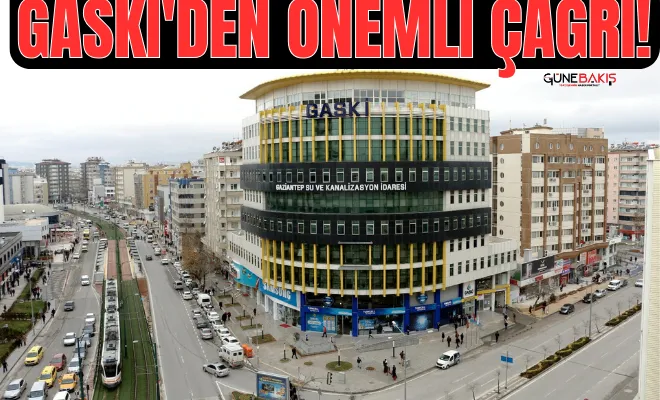 Gaski'den önemli çağrı!