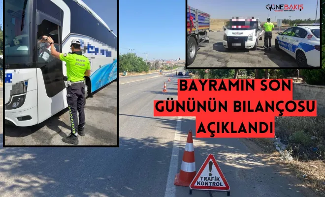 Bayramın son gününün bilançosu açıklandı