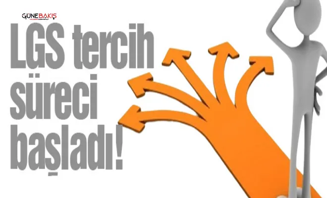 LGS tercih süreci başladı!