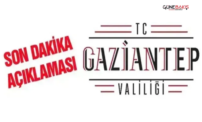 Provokasyona karşı Gaziantep Valiliği’nden açıklama geldi