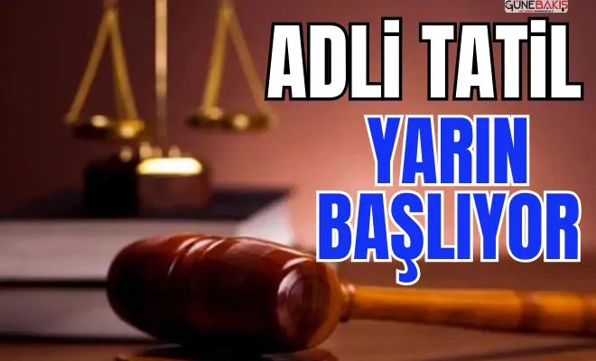 Adli tatil yarın başlıyor 