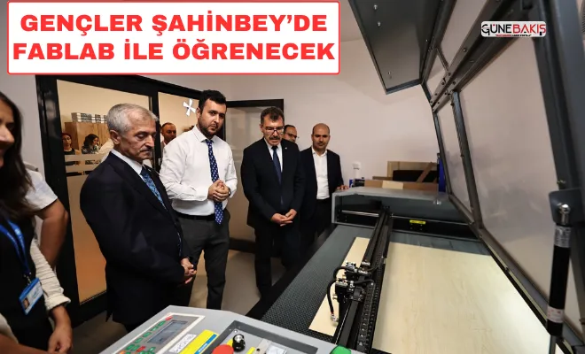 Gençler Şahinbey’de FABLAB ile öğrenecek