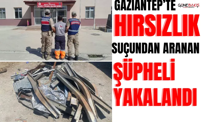 Gaziantep’te hırsızlık suçundan aranan şüpheli yakalandı