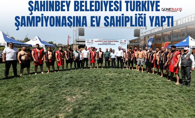 Şahinbey Belediyesi Türkiye Şampiyonasına ev sahipliği yaptı 