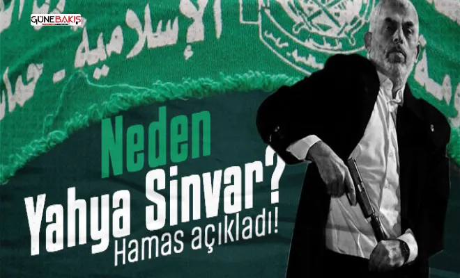 Neden Yahya Sinvar? HAMAS açıkladı