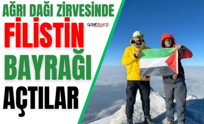 Ağrı Dağı zirvesinde Filistin Bayrağı açtılar