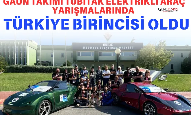 GAÜN takımı TÜBİTAK Elektrikli Araç Yarışmalarında Türkiye birincisi oldu