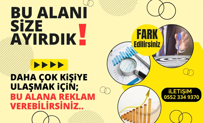 Daha çok kişiye ulaşmak için; bu alana reklam verebilirsiniz.