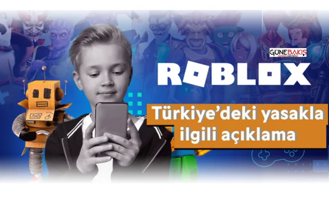Roblox'tan Türkiye'deki yasakla ilgili açıklama