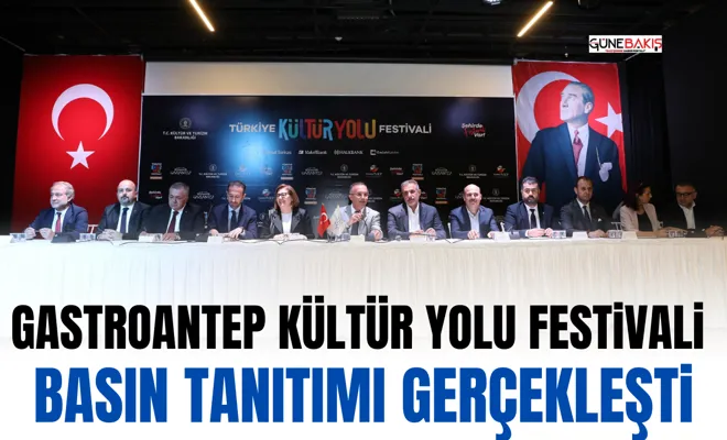 Gastroantep Kültür Yolu Festivali basın tanıtımı gerçekleşti