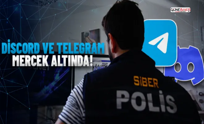 Discord ve Telegram'daki suç unsurları mercek altında