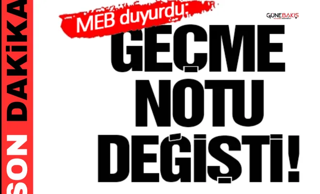 MEB duyurdu: Geçme notu değişti!