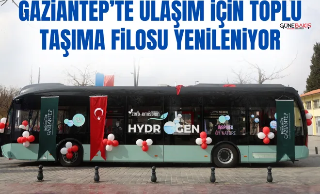 Gaziantep’te ulaşım için toplu taşıma filosu yenileniyor