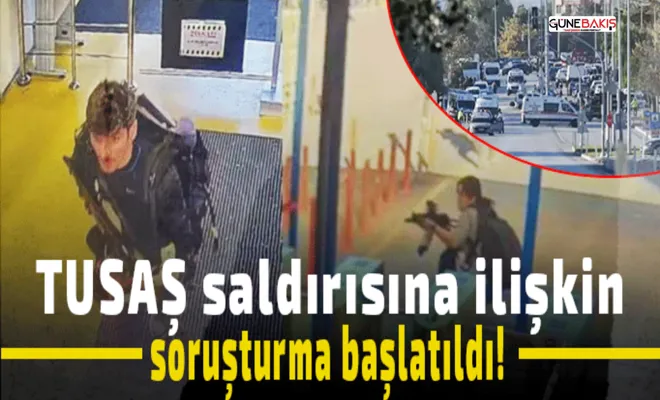 TUSAŞ saldırısına ilişkin soruşturma başlatıldı!